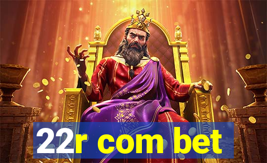 22r com bet